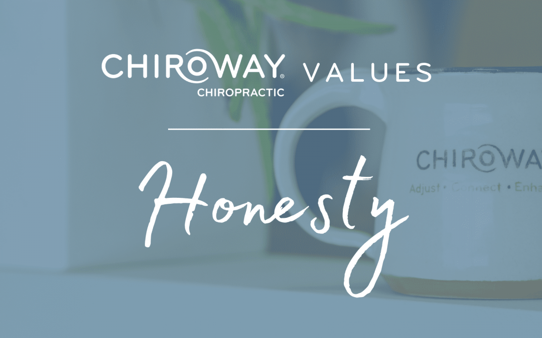 ChiroWay’s Core Values: Honesty
